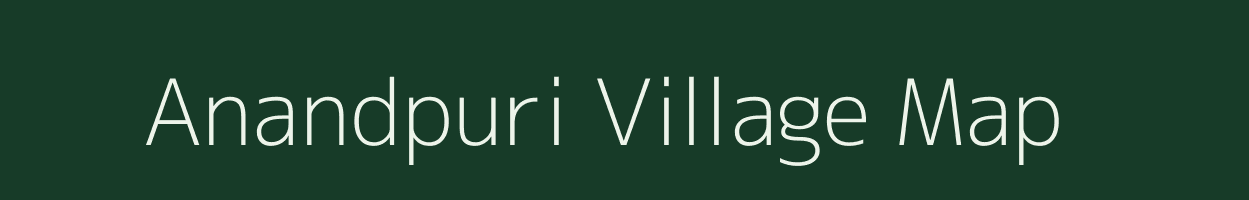 Anandpuri village map in Rajasthan