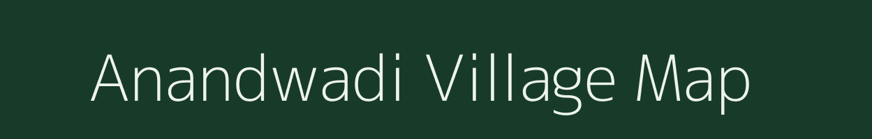 Anandwadi village map in Maharashtra