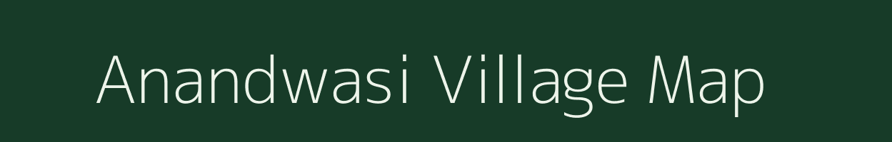 Anandwasi village map in Rajasthan