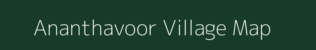 Ananthavoor village map in Kerala