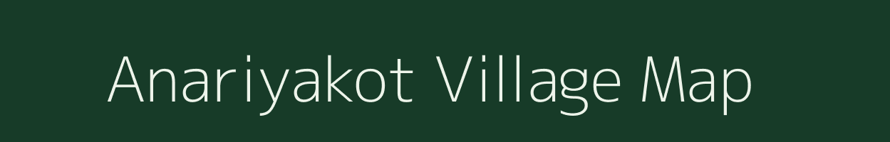 Anariyakot village map in Uttarakhand