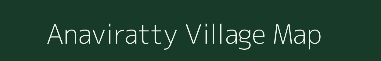 Anaviratty village map in Kerala