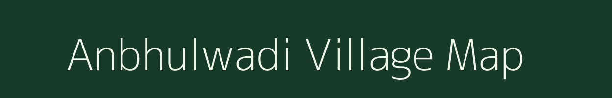 Anbhulwadi village map in Maharashtra