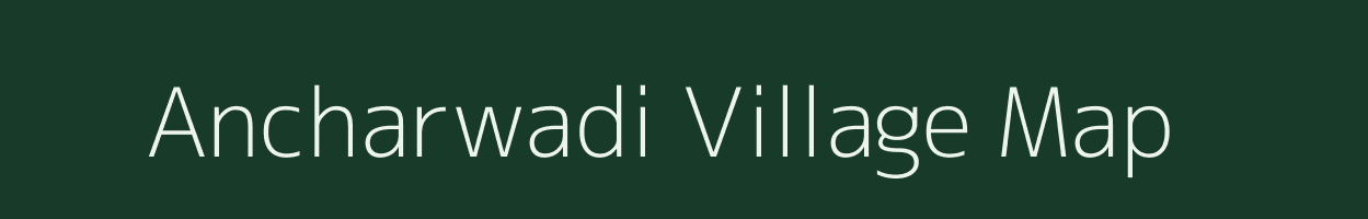 Ancharwadi village map in Maharashtra