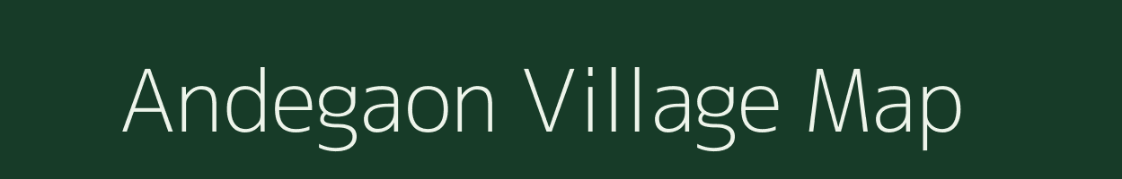 Andegaon village map in Maharashtra