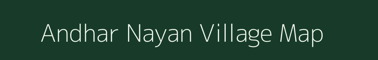 Andhar Nayan village map in West Bengal