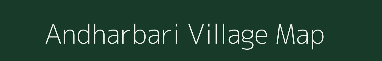 Andharbari village map in Bihar