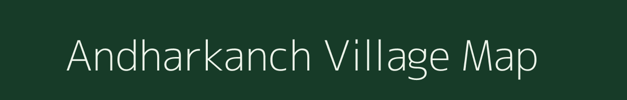 Andharkanch village map in Madhya Pradesh