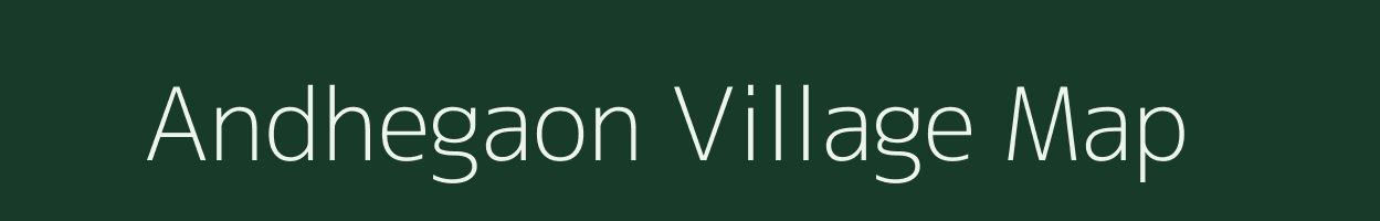 Andhegaon village map in Maharashtra