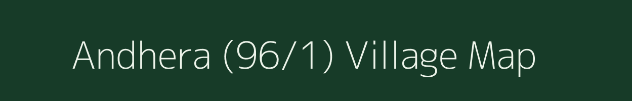 Andhera (96/1) village map in Haryana