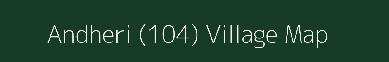 Andheri (104) village map in Punjab