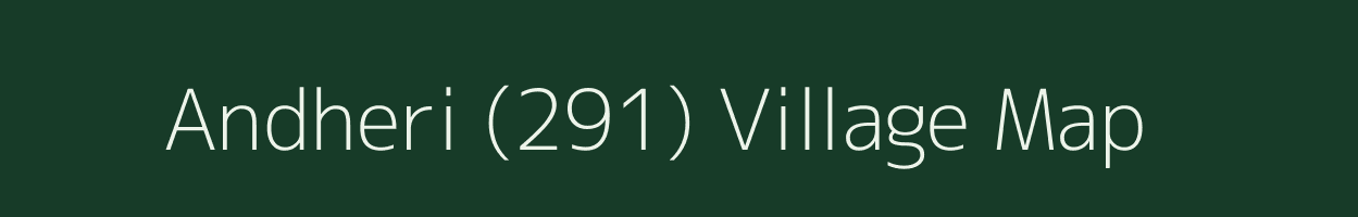 Andheri (291) village map in Haryana