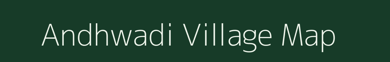 Andhwadi village map in Maharashtra