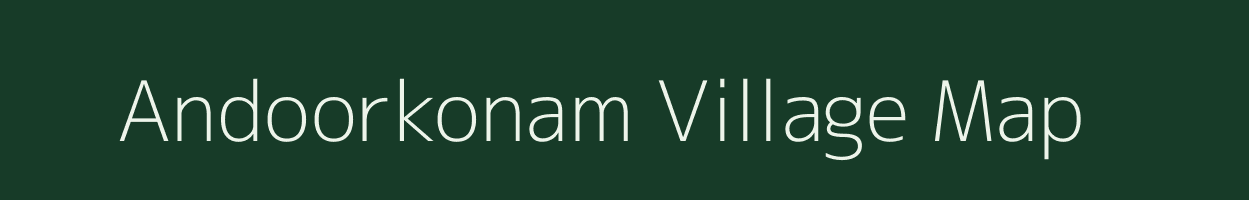 Andoorkonam village map in Kerala