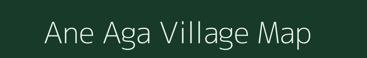 Ane Aga village map in Meghalaya