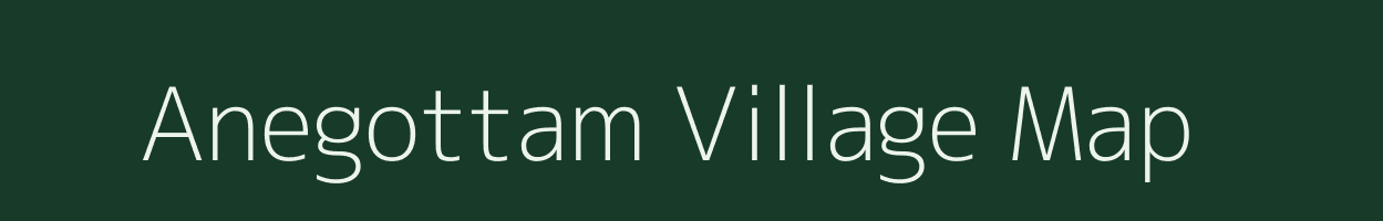 Anegottam village map in Andhra Pradesh