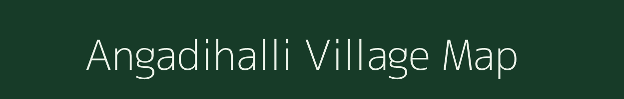 Angadihalli village map in Karnataka