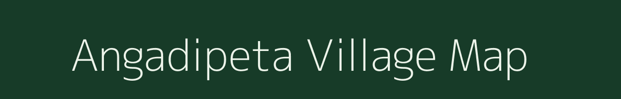 Angadipeta village map in Andhra Pradesh