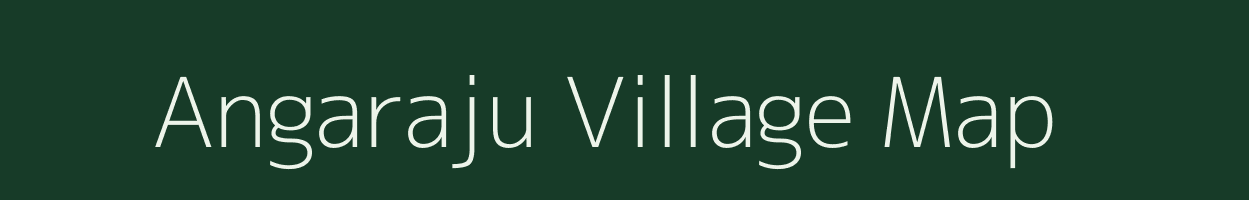 Angaraju village map in Odisha