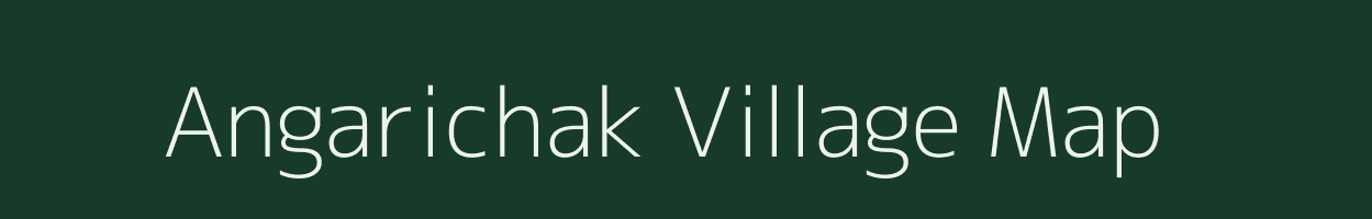 Angarichak village map in Bihar