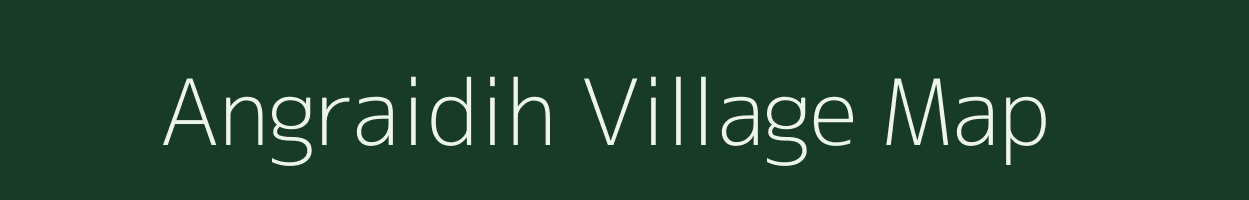 Angraidih village map in Jharkhand