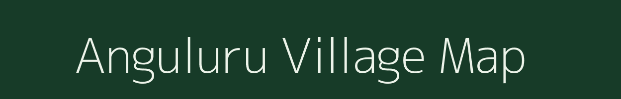 Anguluru village map in Andhra Pradesh