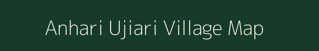 Anhari Ujiari village map in Bihar