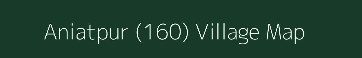 Aniatpur (160) village map in Punjab