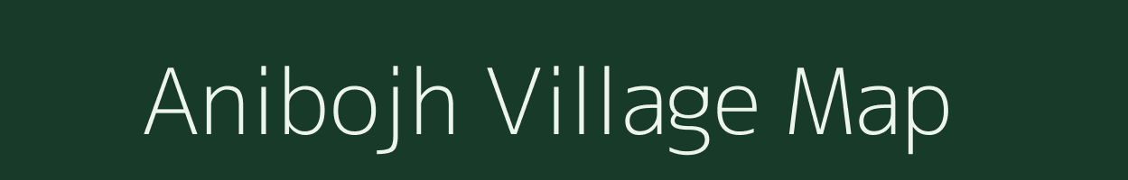 Anibojh village map in Uttar Pradesh