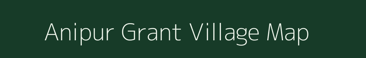 Anipur Grant village map in Assam