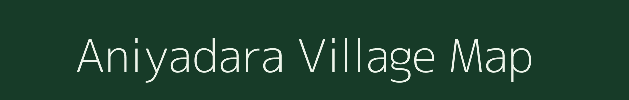 Aniyadara village map in Gujarat