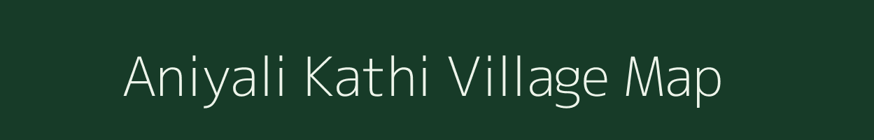 Aniyali Kathi village map in Gujarat
