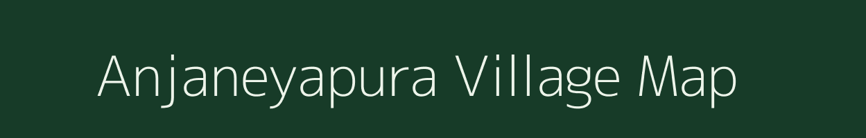 Anjaneyapura village map in Karnataka