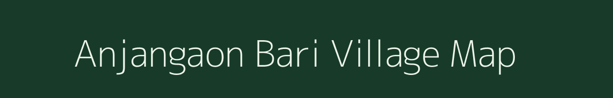 Anjangaon Bari village map in Maharashtra