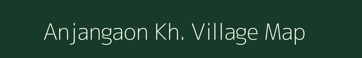 Anjangaon Kh. village map in Maharashtra