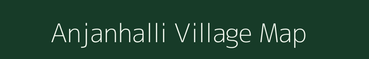 Anjanhalli village map in Karnataka