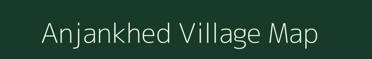 Anjankhed village map in Maharashtra