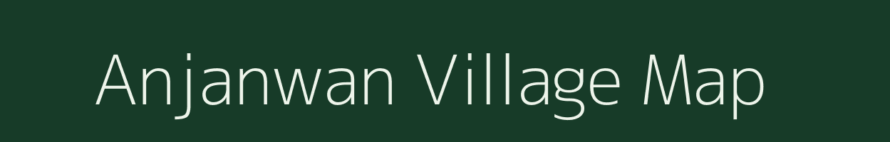 Anjanwan village map in Jharkhand