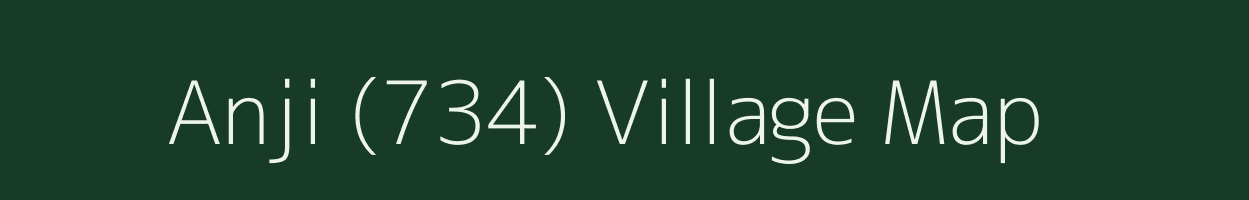 Anji (734) village map in Himachal Pradesh