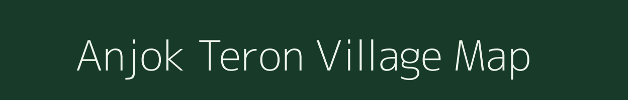 Anjok Teron village map in Assam