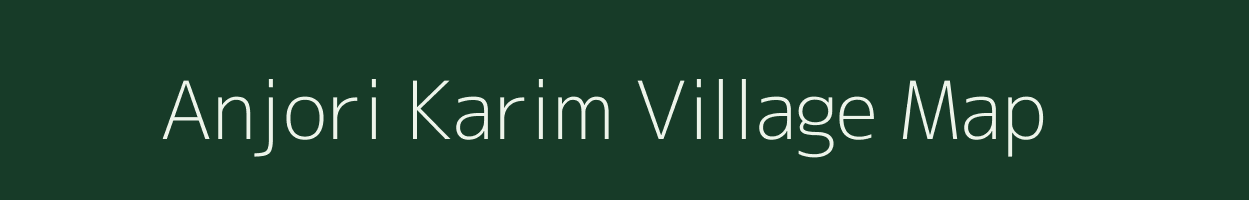 Anjori Karim village map in Uttar Pradesh