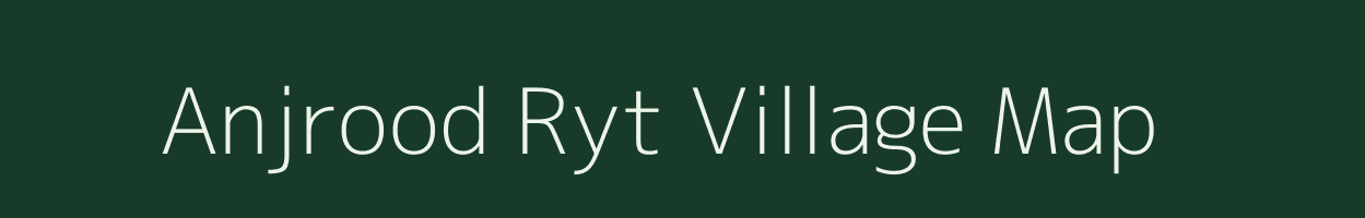 Anjrood Ryt village map in Madhya Pradesh