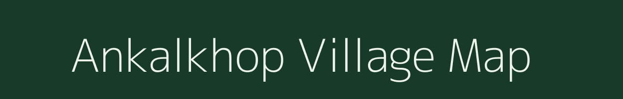 Ankalkhop village map in Maharashtra