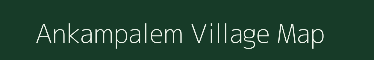 Ankampalem village map in Andhra Pradesh