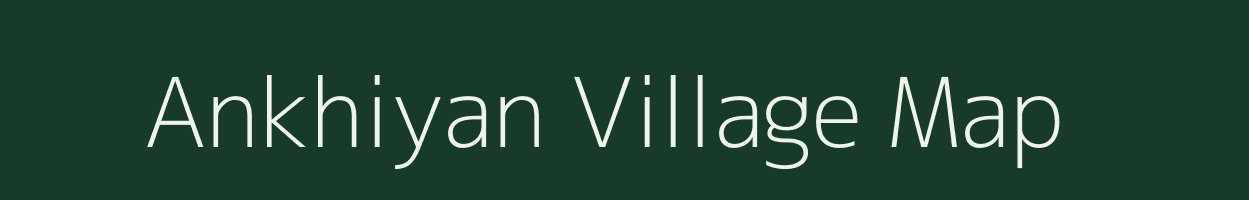 Ankhiyan village map in Rajasthan