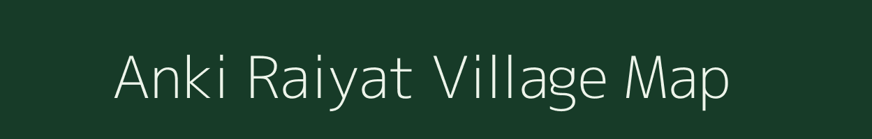 Anki Raiyat village map in Madhya Pradesh