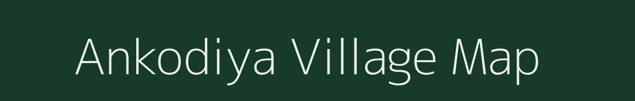 Ankodiya village map in Gujarat