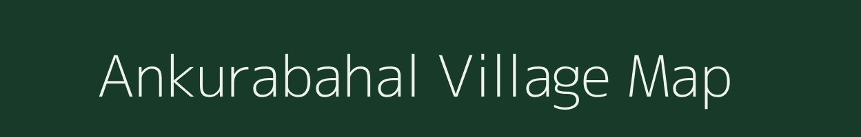 Ankurabahal village map in Odisha