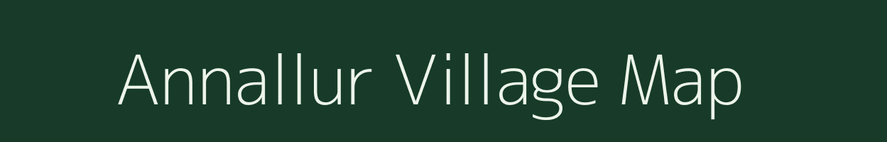 Annallur village map in Kerala