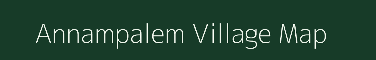 Annampalem village map in Andhra Pradesh